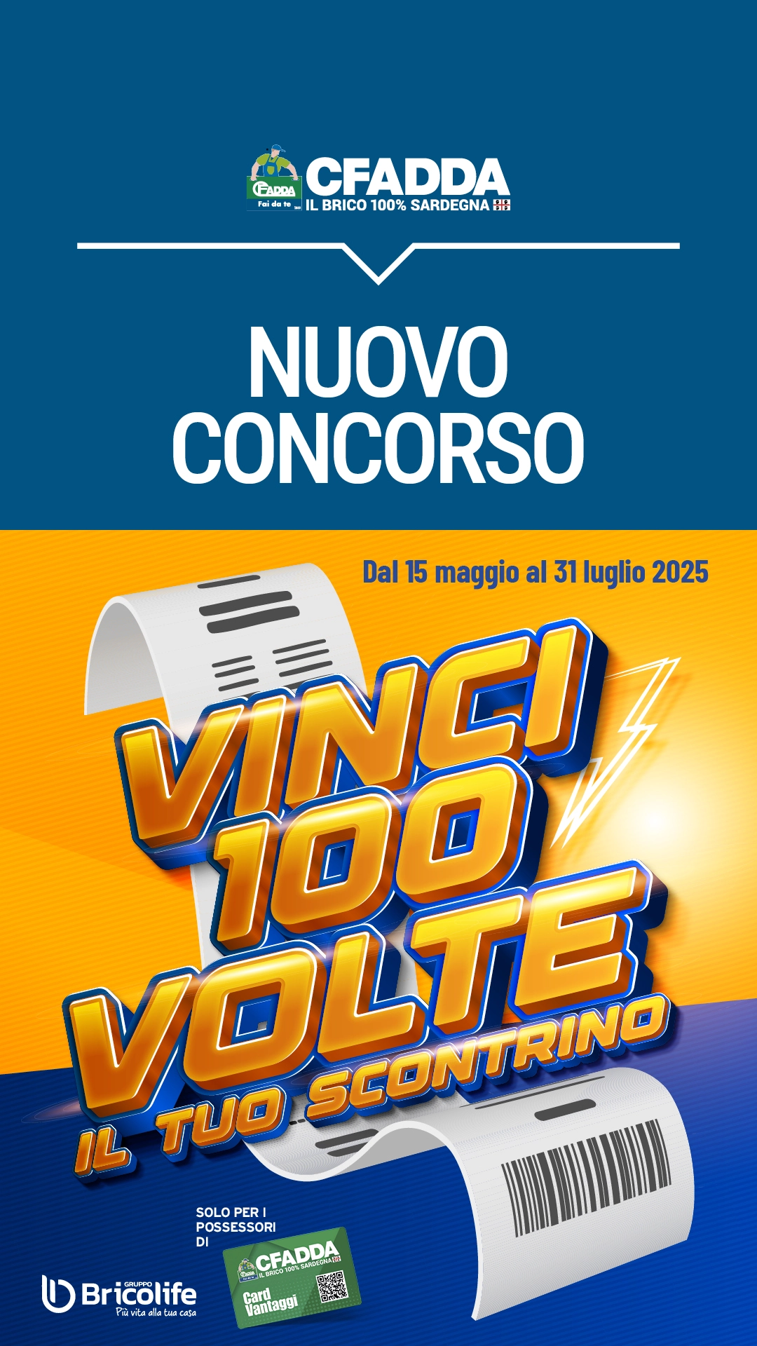 VINCI 100 VOLTE IL TUO SCONTRINO!