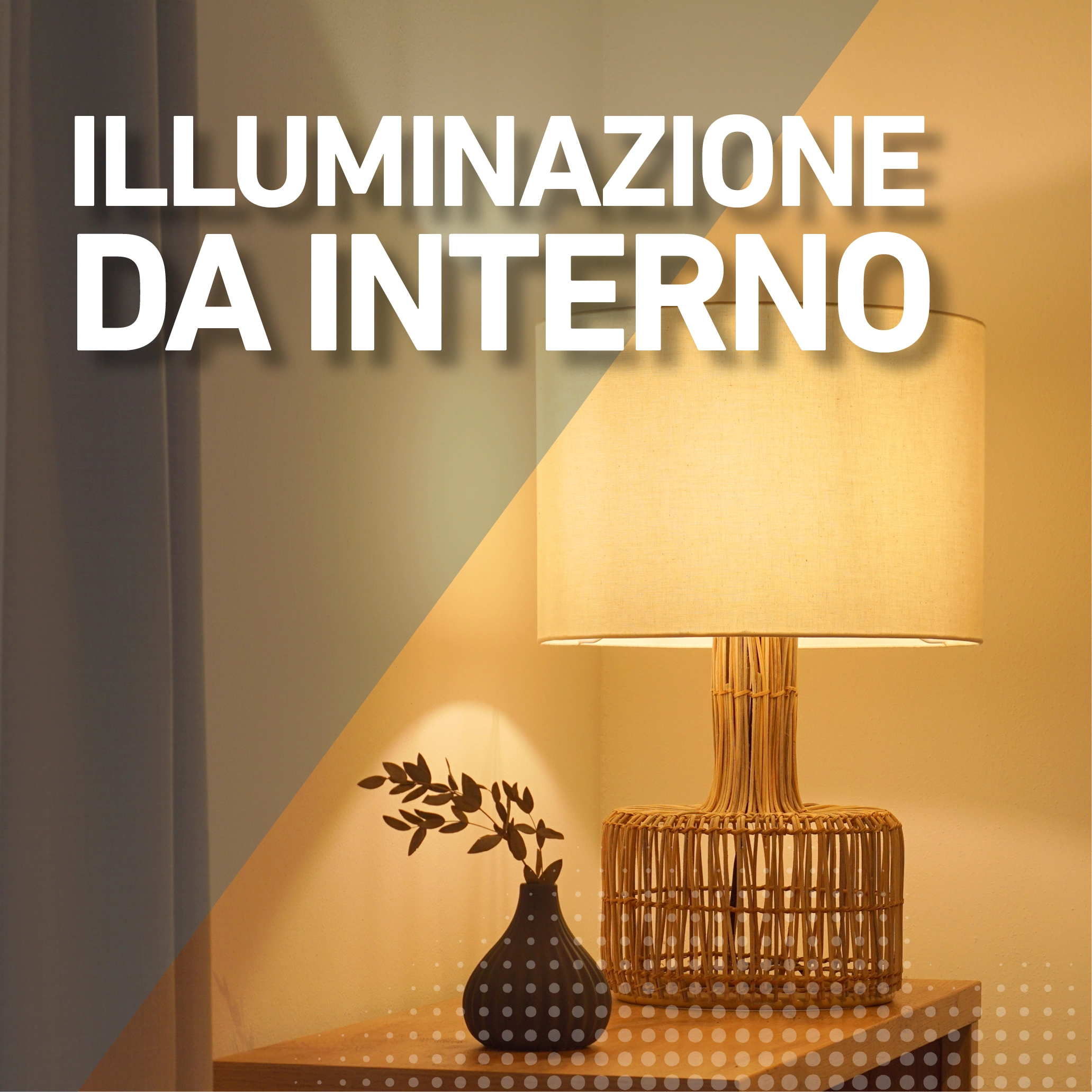 Illuminazione da interno