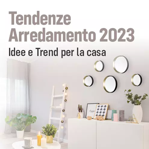 Tendenze Arredamento 2023