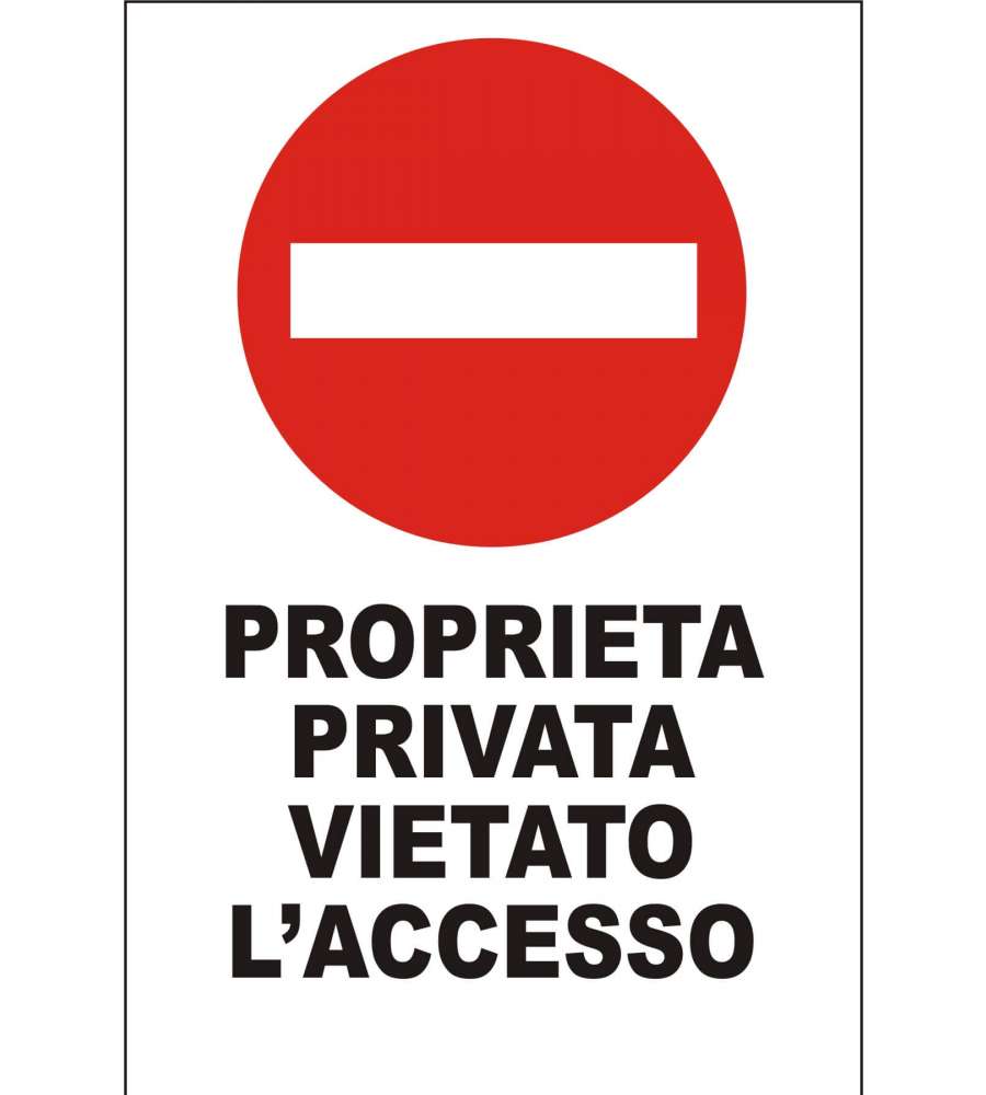 Cartello Propriet Privata Divieto di Accesso 25x35 cm