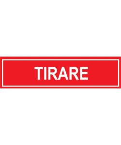 ROSH Targa adesiva informativa 'Tirare' vinile rigido 4x15 cm rossa